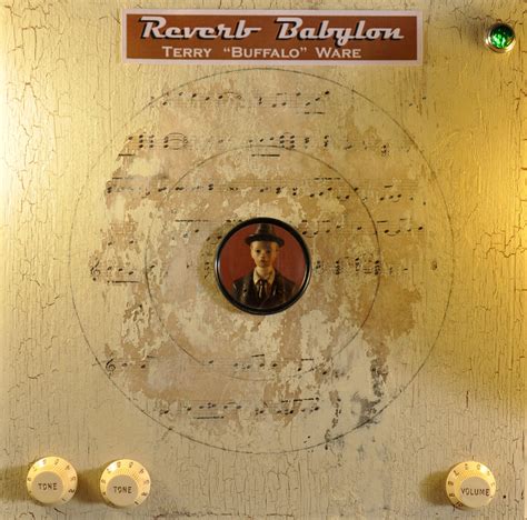 Reverb Babylon | Terry "Buffalo" Ware