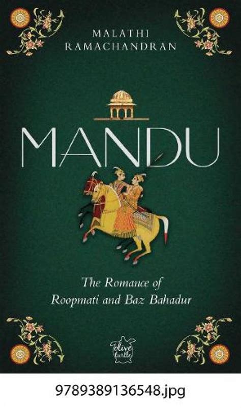 Buy Mandu: The Romance of Roopmati and Baz Bahadur (P.B) Book Online at ...