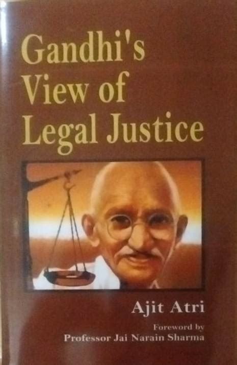 Gandhi's View of Legal Justice - Indian books and Periodicals