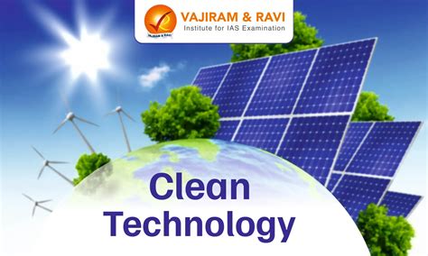 Clean Technology, Meaning, Importance, Adoption, Limitations