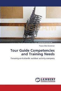 Tour Guide Competencies and Training Needs: Buy Tour Guide Competencies ...