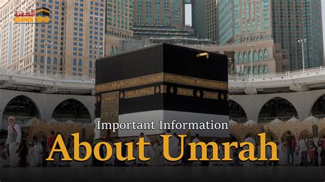 Important Information About Umrah | Kaabah Tours