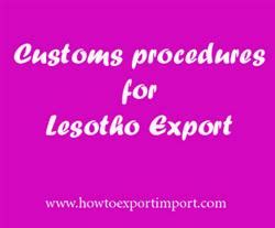 Customs procedures for Lesotho Export