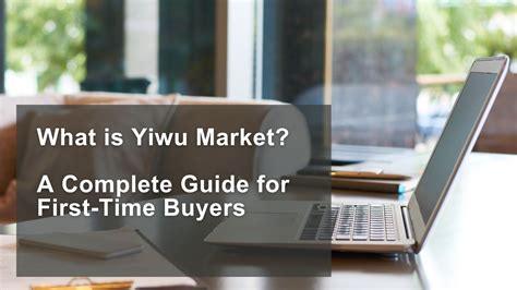 How to Buy from Yiwu Market: Step-by-Step Guide for Importers ...