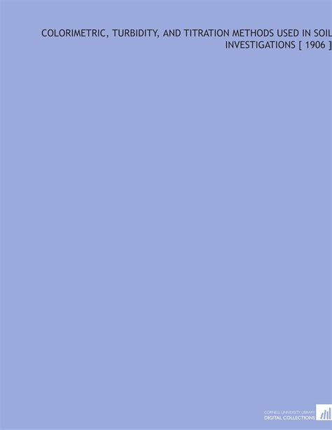 Colorimetric, Turbidity, and Titration Methods Used in Soil ...