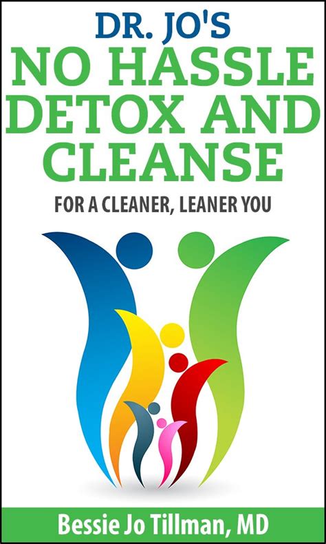 Dr. Jo’s No Hassle Detox and Cleanse: For a Cleaner, Leaner You ...