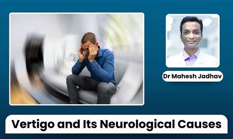 World Spinning: What You Need to Know About Vertigo and Its ...