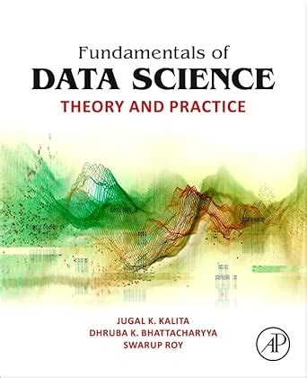 Buy Fundamentals of Data Science: Theory and Practice Book Online at ...