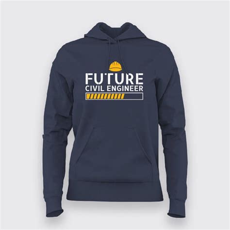 Future Civil Engineer Hoodies For Women – TEEZ.in
