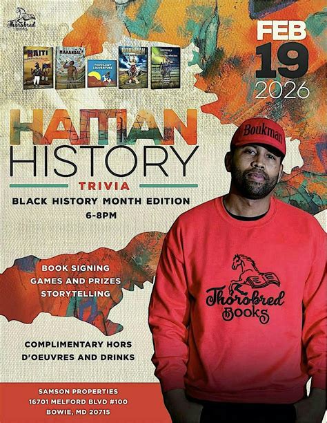 Haitian History IS Black History, 16701 Melford Blvd #100, Bowie, 19 ...