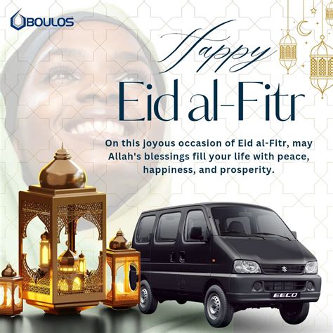 #eidelfitr #boulosenterprises #celebration | Boulos Enterprises Limited