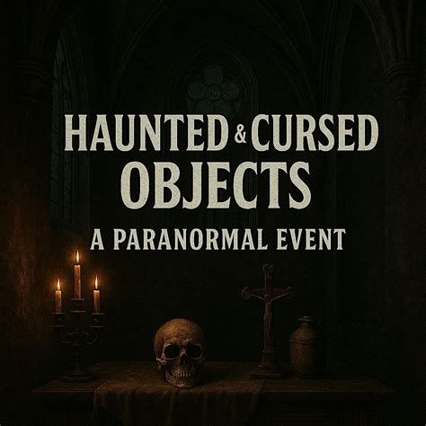 Haunted & Cursed Objects: A Paranormal Event, 5130 W 25th St, Cicero ...