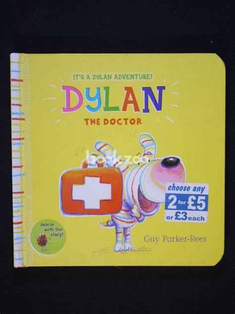 Buy Dylan the Doctor by Guy Parker-Rees at Online bookstore bookzoo.in ...