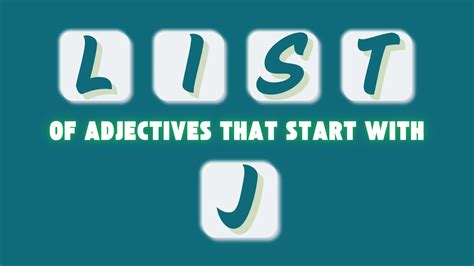 All Common Adjectives That Start With the Letter J