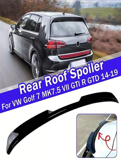 High Gloss Black Rear Roof Spoiler For Golf 7 MK7.5 GTI R GTD Max 2014 ...