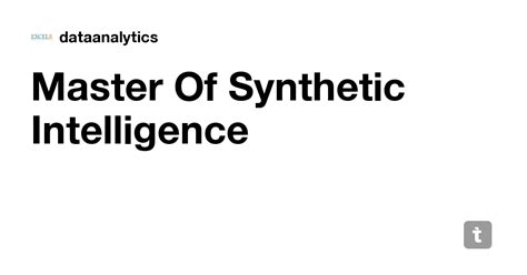 Master Of Synthetic Intelligence — Teletype