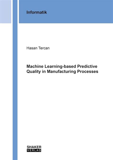 Buy Machine Learning-based Predictive Quality in Manufacturing ...