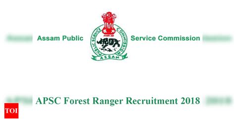 Assam Forest Ranger: APSC Recruitment 2018: Apply for 50 Forest Ranger ...