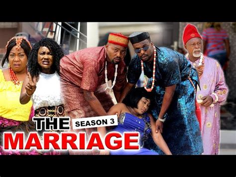 THE MARRIAGE (SEASON 3) - 2020 LATEST NIGERIAN NOLLYWOOD MOVIES - Ghana ...