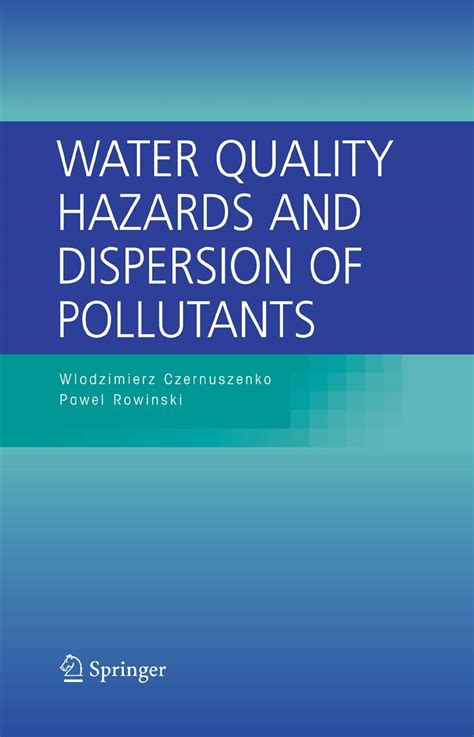 Water Quality Hazards and Dispersion of Pollutants : Czernuszenko ...
