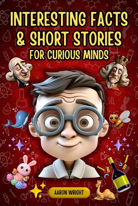 Interesting Facts & Short Stories for Curious Minds: 1000 Fascinating ...