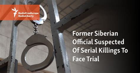 Former Siberian Official Suspected Of Serial Killings To Face Trial