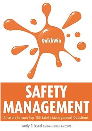 Quick Win Safety Management: Answers to Your Top 100 Safety Management ...