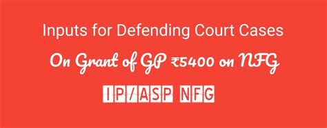 Inputs for Defending Court Cases on Grant of Grade Pay of Rs 5400 on ...