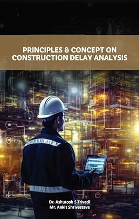 Buy Principles & Concept on Construction Delay Analysis Book Online at ...