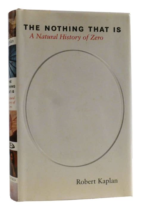 THE NOTHING THAT IS A Natural History of Zero by Robert Kaplan | Hardcover | 2000 | Oxford ...