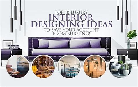 TOP 10 LUXURY INTERIOR DESIGNING IDEAS