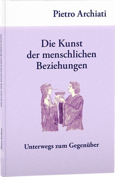 Rudolf Steiner Ausgaben - Pietro Archiati - Die Kunst der menschlichen ...