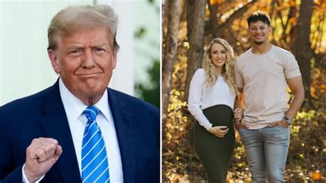 Trump congratulates ‘brilliant’ Brittany and Patrick Mahomes on new ...
