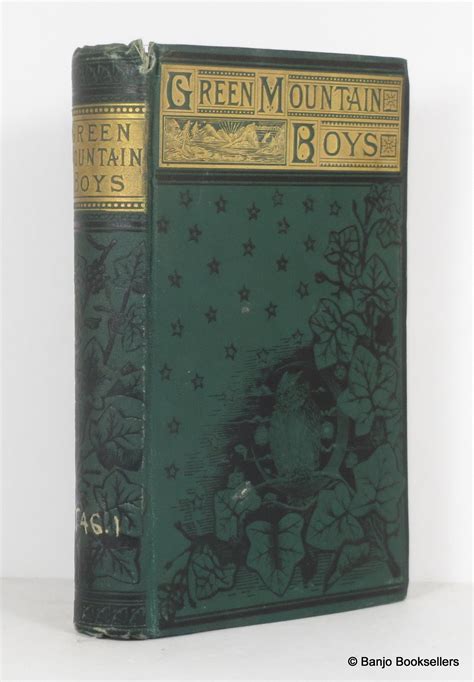 The Green Mountain Boys: Historical Tale of the Early Settlement of ...
