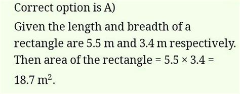 B) Find the area of a rectangle whose length is 5.5 m and breadth is 3. ...