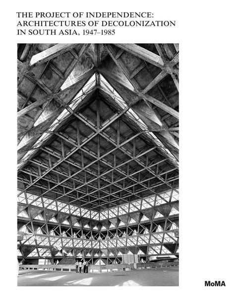 Buy The Project of Independence: Architectures of Decolonization in ...