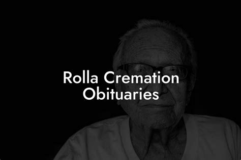 Rolla Cremation Obituaries - Eulogy Assistant