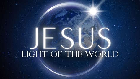 Jesus – Light of The World - Calvert Grace Community Church