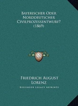 Buy Bayerischer Oder Norddeutscher Civilprozessentwurf? (1869) (German ...