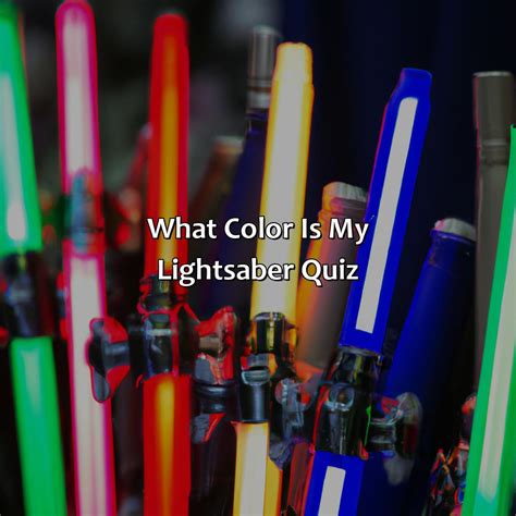Lightsaber Color Quiz
