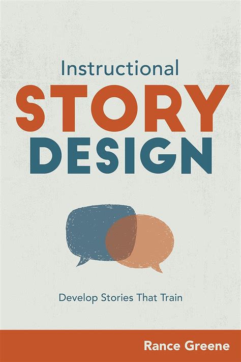 Buy Instructional Story Design: Develop Stories That Train Book Online ...