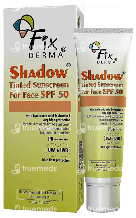 Fixderma Shadow Spf 50 Tinted Sunscreen For Face Cream 30 Gm - Uses ...
