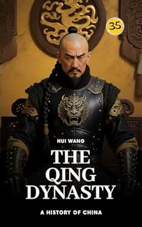 The Qing Dynasty: A History of China: PART ONE eBook : Wang, Hui ...