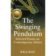 The Swinging Pendulum - Selected Eassays on Contemporary AffairsBooks ...