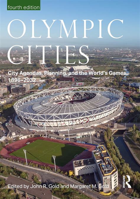 Olympic Cities: City Agendas, Planning, and the World’s Games, 1896 ...