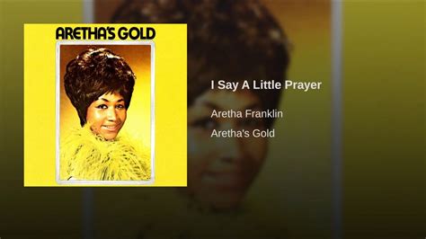 I Say A Little Prayer | Aretha franklin, Little prayer, Music heals