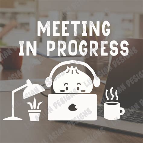 Meeting In Progress Sign