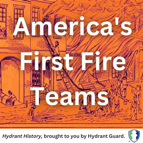 Hydrant History: America First Fire Teams | Hydrant Guard | US
