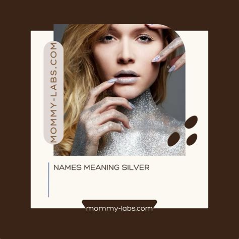 Names Meaning Silver - Sparkle With Significance