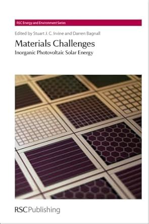 MATERIALS CHALLENGES: INORGANIC PHOTOVOLTAIC SOLAR ENERGY: Volume 12 ...